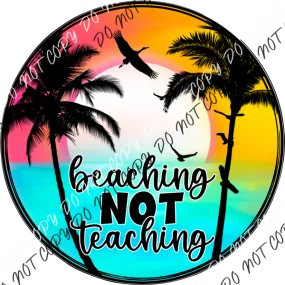 Beaching Not Teaching DTF Transfer