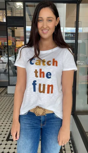 Catch the Fun Tee White