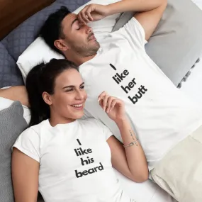 I Like His Beard / Her Butt Couple Shirts