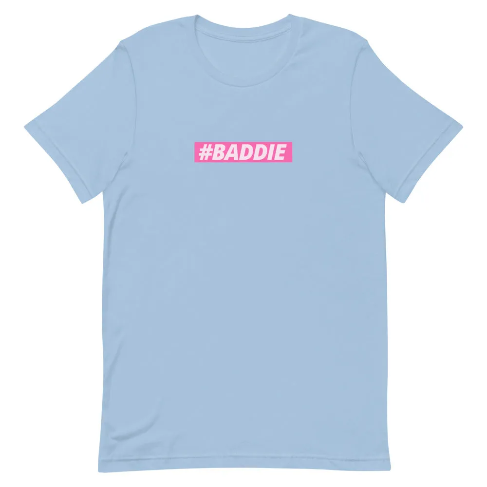 The #BADDIE Tee